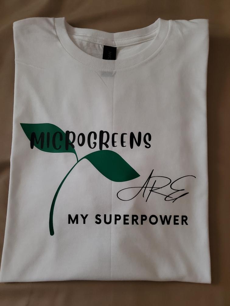 Microgreens Are My Superpower T-Shirt Design